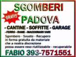 Sgomberi cantine soffitte garage Padova Fabio Cel 393-7571551